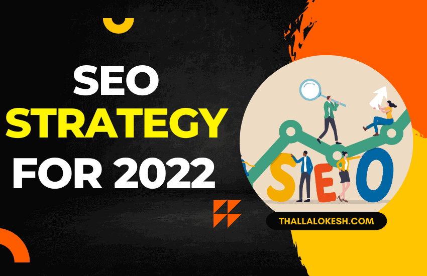SEO Strategy for 2022
