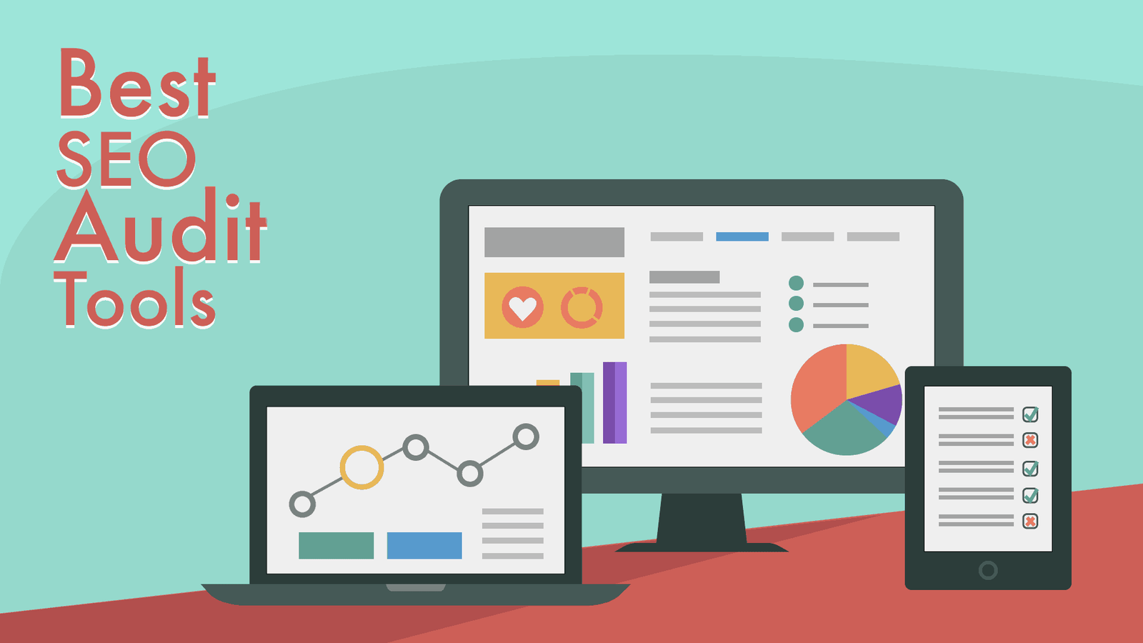 The 7 Best Tools To Do An SEO Audit