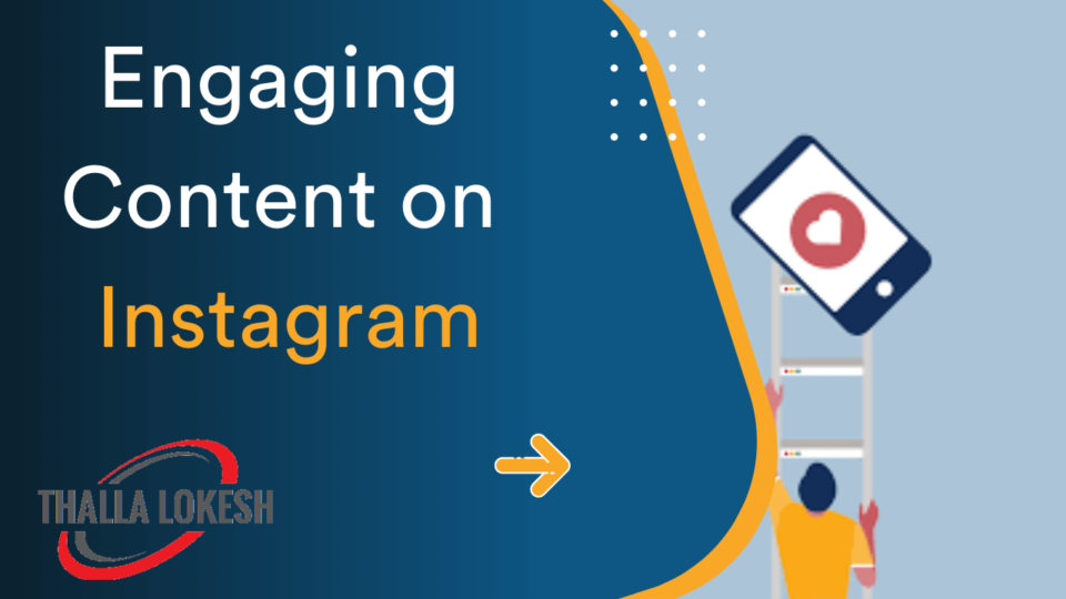 Engaging Content on Instagram