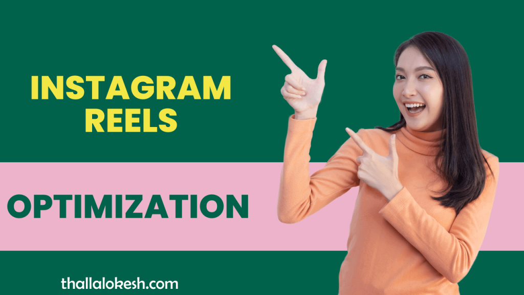 Instagram Reels Optimization