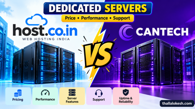 Host.co.in Dedicated Servers vs Cantech Dedicated Servers: Complete Comparison